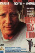 Watch Thicker Than Blood The Larry McLinden Story Freemovieswatch