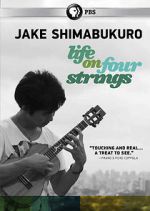 Watch Jake Shimabukuro: Life on Four Strings Freemovieswatch