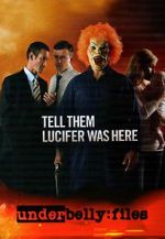 Watch Underbelly Files: Tell Them Lucifer Was Here Freemovieswatch