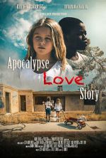 Watch Apocalypse Love Story Freemovieswatch