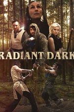 Watch Radiant Dark Freemovieswatch