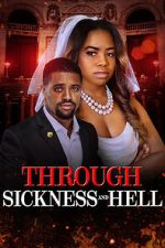 Watch Through Sickness and Hell Freemovieswatch