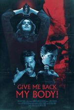 Watch Give Me Back My Body! Freemovieswatch