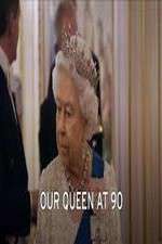 Watch Our Queen at Ninety Freemovieswatch