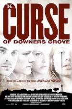 Watch The Curse of Downers Grove Freemovieswatch