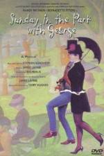 Watch Sunday in the Park with George Freemovieswatch