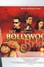 Watch My Bollywood Bride Freemovieswatch