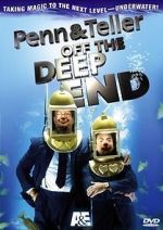 Watch Penn & Teller: Off the Deep End Freemovieswatch