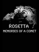 Watch Rosetta: Memories of a Comet Freemovieswatch