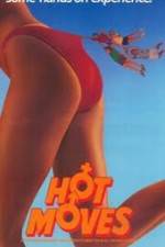 Watch Hot Moves Freemovieswatch