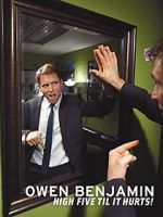 Watch Owen Benjamin: High Five Til It Hurts Freemovieswatch