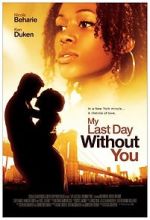 Watch My Last Day Without You Freemovieswatch