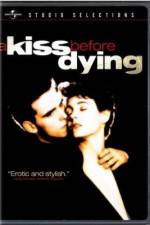Watch A Kiss Before Dying Freemovieswatch