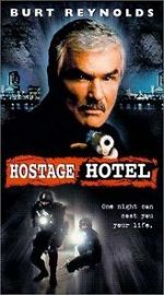Watch Hard Time: Hostage Hotel Freemovieswatch
