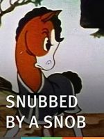Watch Snubbed by a Snob (Short 1940) Freemovieswatch