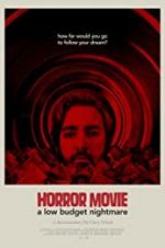 Watch Horror Movie: A Low Budget Nightmare Freemovieswatch