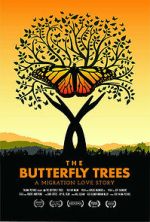 Watch The Butterfly Trees Freemovieswatch