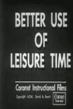 Watch Better Use of Leisure Time Freemovieswatch
