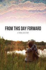 Watch From This Day Forward Freemovieswatch