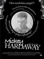 Watch Mickey Hardaway Freemovieswatch