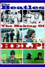 Watch The Beatles: The Making of Help! Freemovieswatch