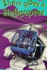 Watch There Goes a Helicopter Freemovieswatch