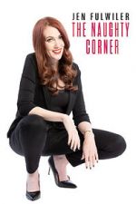 Watch Jen Fulwiler: The Naughty Corner Freemovieswatch