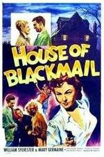 Watch House of Blackmail Freemovieswatch