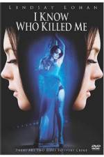 Watch I Know Who Killed Me Freemovieswatch