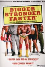 Watch Bigger Stronger Faster* Freemovieswatch