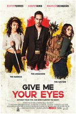 Watch Give Me Your Eyes Freemovieswatch
