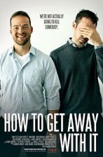Watch How to Get Away with It Freemovieswatch