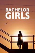 Watch Bachelor Girls Freemovieswatch