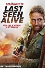 Watch Last Seen Alive Freemovieswatch