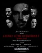 Watch A Deadly Affair to Remember II: The Final Fight Freemovieswatch