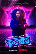 Watch Reggie Watts: Spatial Freemovieswatch