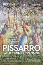 Watch Exhibition On Screen: Pissarro: Father of Impressionism Freemovieswatch