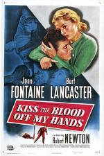 Watch Kiss The Blood Off My Hands Freemovieswatch