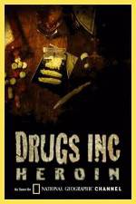 Watch National Geographic: Drugs Inc - Heroin Freemovieswatch