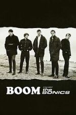 Watch BOOM! A Film About the Sonics Freemovieswatch
