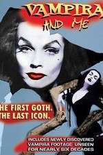 Watch Vampira and Me Freemovieswatch