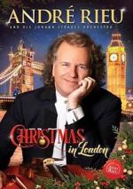 Watch Andre Rieu: Christmas in London Freemovieswatch