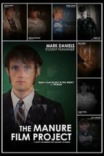 Watch The Manure Film Project: A Crappy Documentary with Absolutely No Budget Freemovieswatch