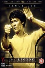 Watch Bruce Lee, the Legend Freemovieswatch