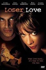 Watch Loser Love Freemovieswatch