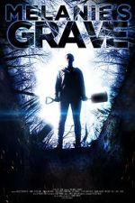 Watch Melanie\'s Grave Freemovieswatch