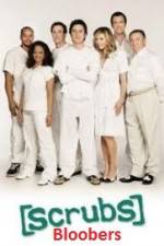 Watch Scrubs Bloobers Freemovieswatch