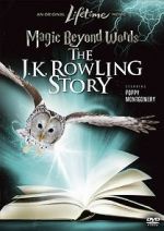 Watch Magic Beyond Words: The J.K. Rowling Story Freemovieswatch