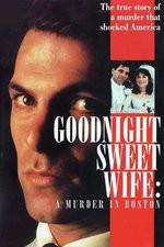 Watch Goodnight Sweet Wife: A Murder in Boston Freemovieswatch