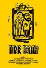 Watch Tone Death Freemovieswatch